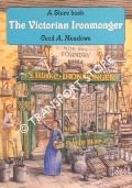 The Victorian Ironmonger by MEADOWS, Cecil A.